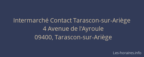 Intermarché Contact Tarascon-sur-Ariège