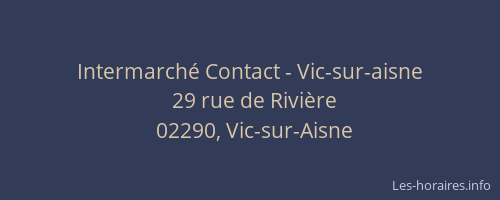 Intermarché Contact - Vic-sur-aisne