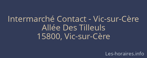Intermarché Contact - Vic-sur-Cère