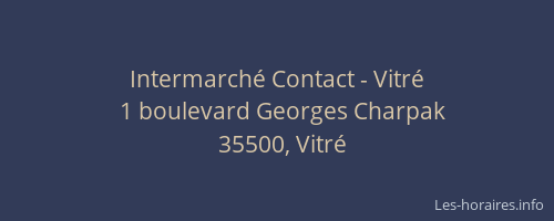 Intermarché Contact - Vitré
