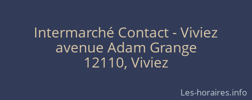Intermarché Contact - Viviez