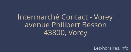 Intermarché Contact - Vorey