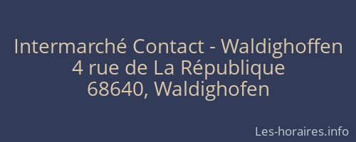 Intermarché Contact - Waldighoffen