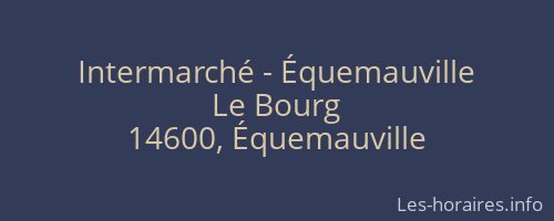 Intermarché - Équemauville