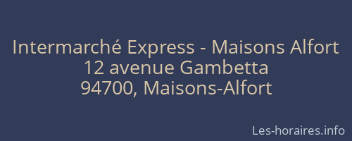 Intermarché Express - Maisons Alfort