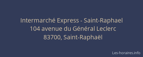 Intermarché Express - Saint-Raphael