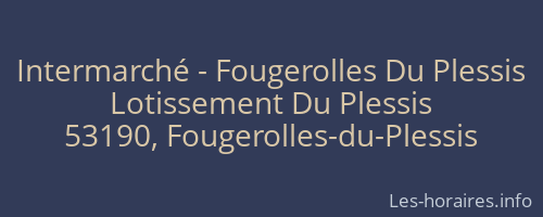 Intermarché - Fougerolles Du Plessis