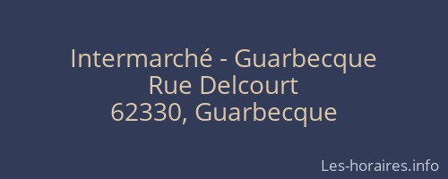 Intermarché - Guarbecque