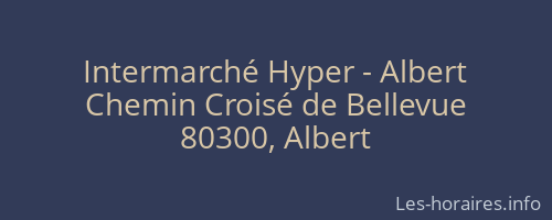 Intermarché Hyper - Albert