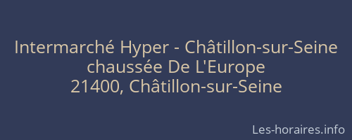 Intermarché Hyper - Châtillon-sur-Seine