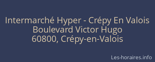 Intermarché Hyper - Crépy En Valois
