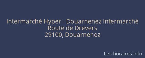 Intermarché Hyper - Douarnenez Intermarché