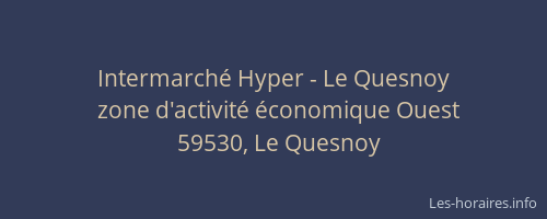 Intermarché Hyper - Le Quesnoy