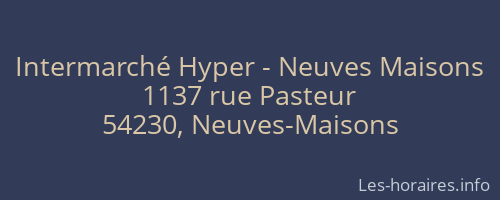 Intermarché Hyper - Neuves Maisons