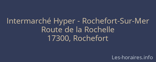 Intermarché Hyper - Rochefort-Sur-Mer