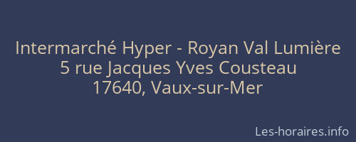 Intermarché Hyper - Royan Val Lumière