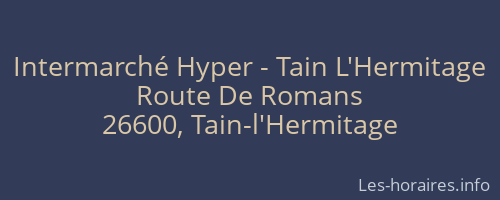 Intermarché Hyper - Tain L'Hermitage