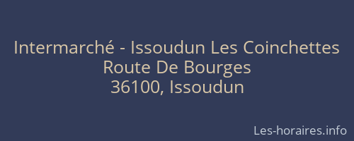 Intermarché - Issoudun Les Coinchettes