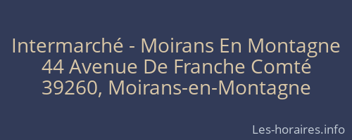 Intermarché - Moirans En Montagne