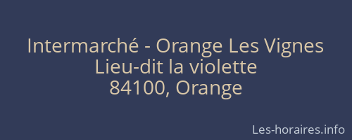Intermarché - Orange Les Vignes