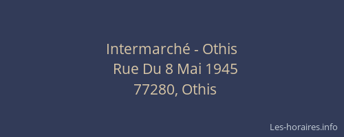 Intermarché - Othis