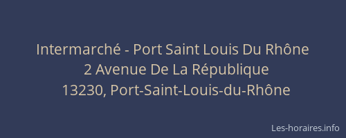 Intermarché - Port Saint Louis Du Rhône
