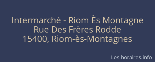 Intermarché - Riom Ès Montagne