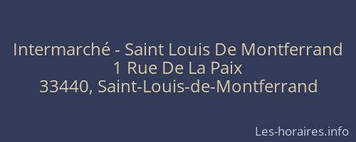 Intermarché - Saint Louis De Montferrand