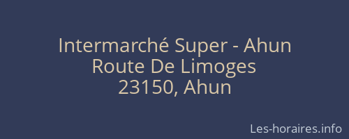 Intermarché Super - Ahun