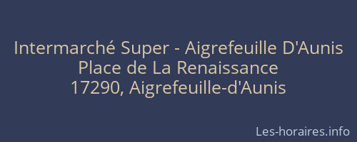 Intermarché Super - Aigrefeuille D'Aunis