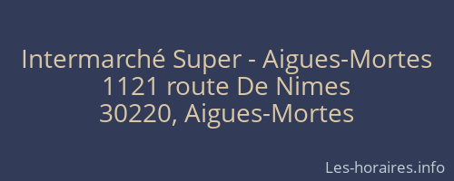 Intermarché Super - Aigues-Mortes