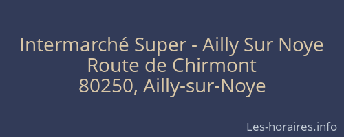 Intermarché Super - Ailly Sur Noye