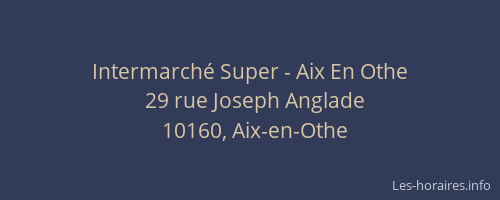 Intermarché Super - Aix En Othe