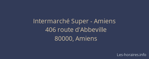 Intermarché Super - Amiens