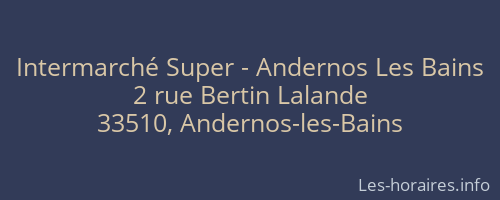 Intermarché Super - Andernos Les Bains