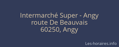 Intermarché Super - Angy