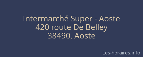 Intermarché Super - Aoste