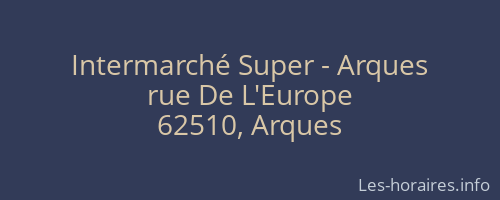 Intermarché Super - Arques