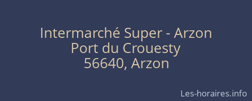 Intermarché Super - Arzon