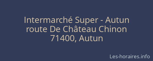 Intermarché Super - Autun