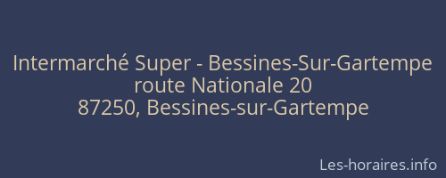 Intermarché Super - Bessines-Sur-Gartempe