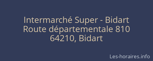 Intermarché Super - Bidart