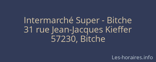 Intermarché Super - Bitche