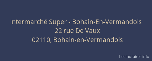 Intermarché Super - Bohain-En-Vermandois