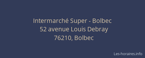 Intermarché Super - Bolbec