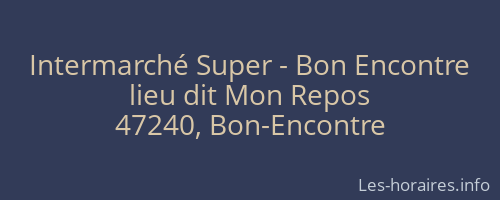 Intermarché Super - Bon Encontre