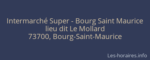 Intermarché Super - Bourg Saint Maurice