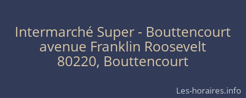 Intermarché Super - Bouttencourt
