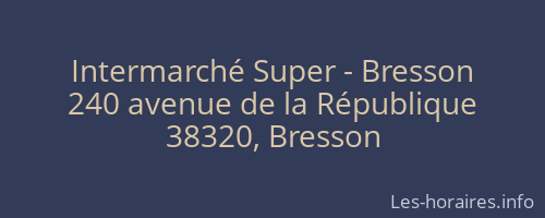 Intermarché Super - Bresson