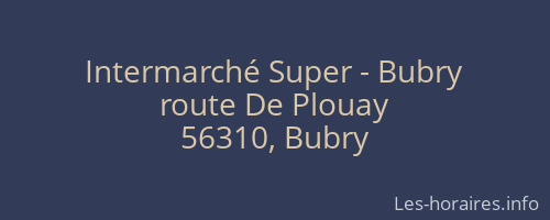 Intermarché Super - Bubry
